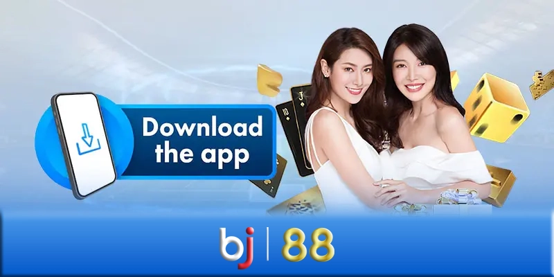 Tải App BJ88 - Hướng dẫn tải App BJ88 an toàn, nhanh chóng